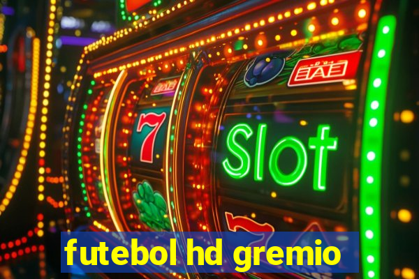 futebol hd gremio